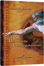 Das universelle Erfolgs-Geheimnis